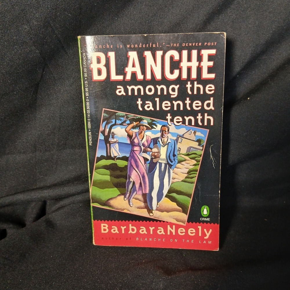 Blanche Among The Talented Tenth Blanche White Barbara Neely Signed Paperback